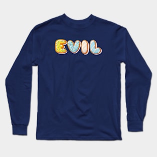 Evil Long Sleeve T-Shirt